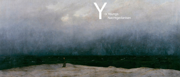 Y – YOUNGS NACHTGEDANKEN