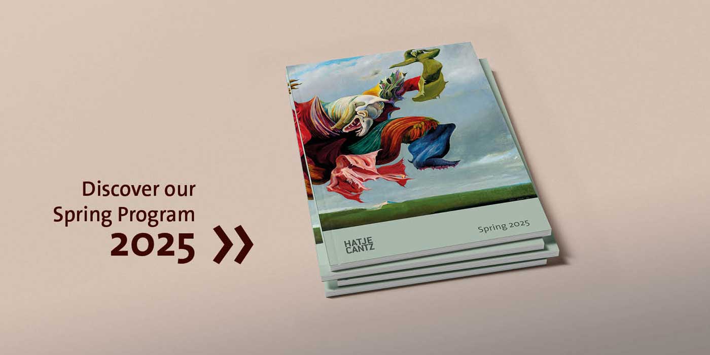 SPRING 2025 CATALOGUE | Hatje Cantz Verlag