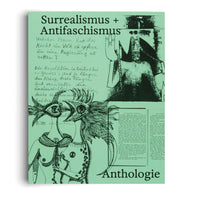 Ein mintgrünes Buchcover mit dem Titel Surrealismus + Antifaschismus. Darauf sind handschriftlicher Text und eine surrealistische Illustration mit zwei vogelähnlichen Figuren und einer dunklen Gestalt zu sehen. Unten steht das Wort Anthologie.