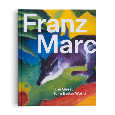 Cover Franz Marc: The Quest for a Better World