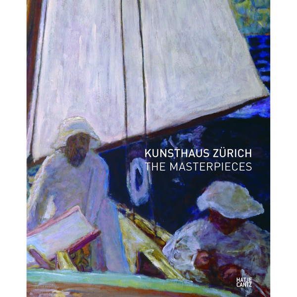 Das Buchcover für Kunsthaus Zürich The Masterpieces zeigt ein impressionistisches Gemälde von zwei Personen in weißen Hüten auf einem Segelboot.