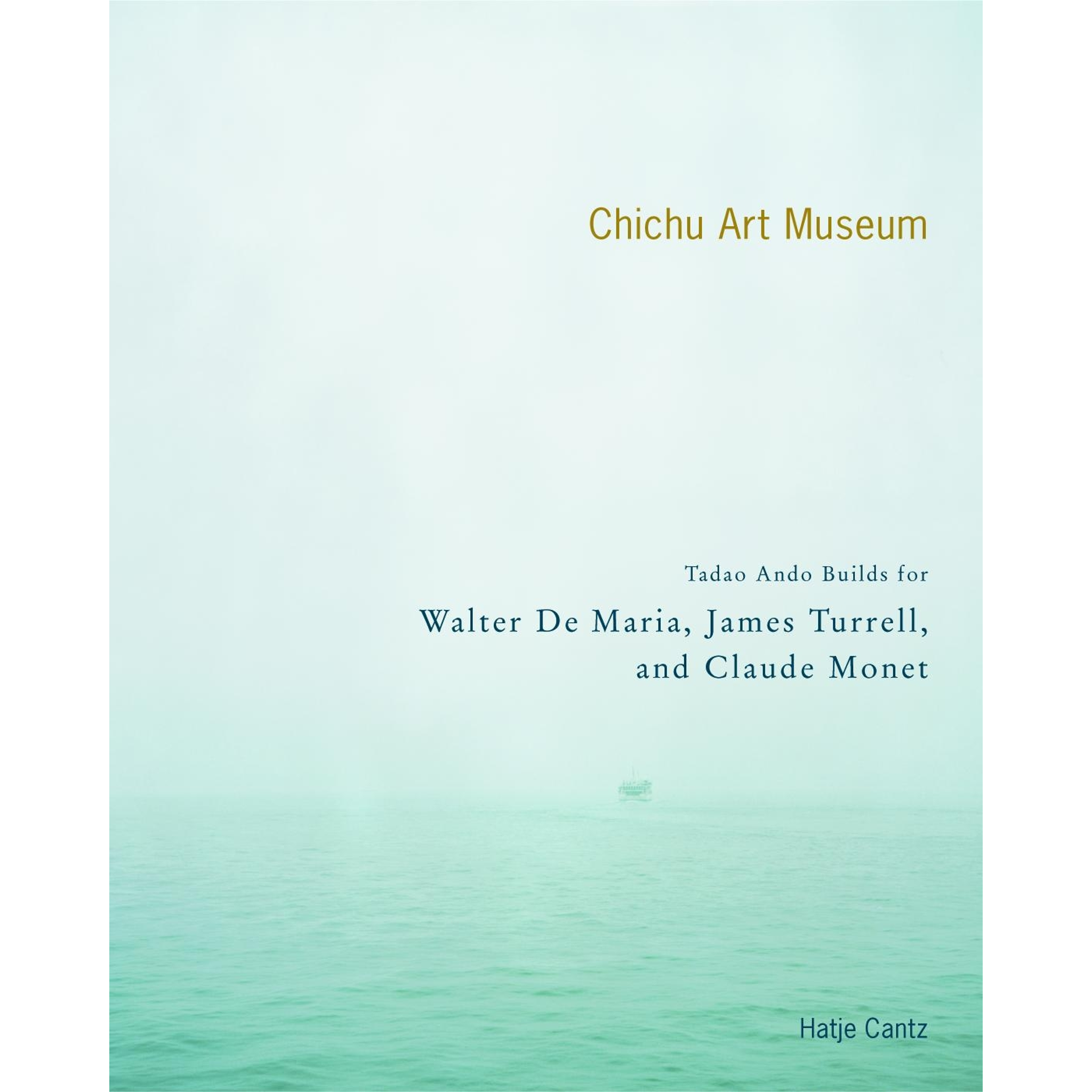The Chichu Art Museum | Hatje Cantz Verlag