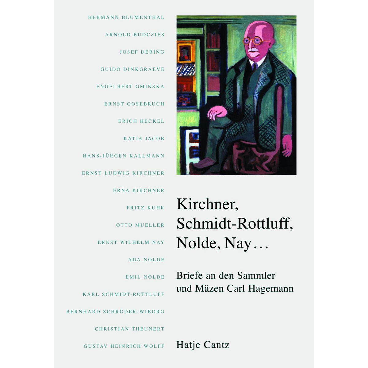 Coverbild Kirchner, Schmidt-Rottluff, Nolde, Nay ...