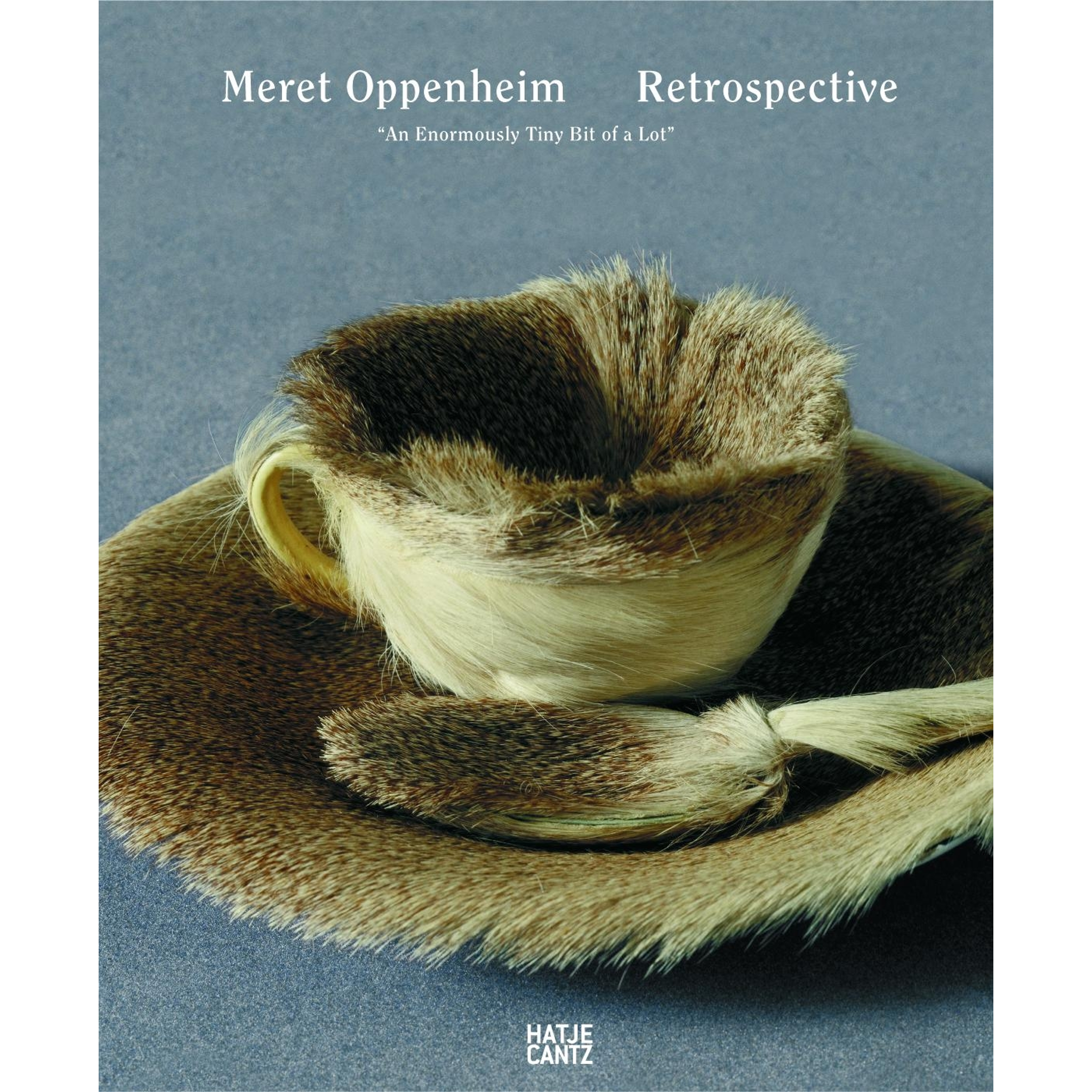 Meret Oppenheim. Retrospective | Hatje Cantz Verlag