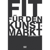 Schwarz-weißes Buchcover mit dem Titel Fit für den Kunstmarkt von Claudia Herstatt. Der Titel ist in einer sehr großen, blockartigen und plakativen Schrift gesetzt, die das gesamte Cover dominiert.