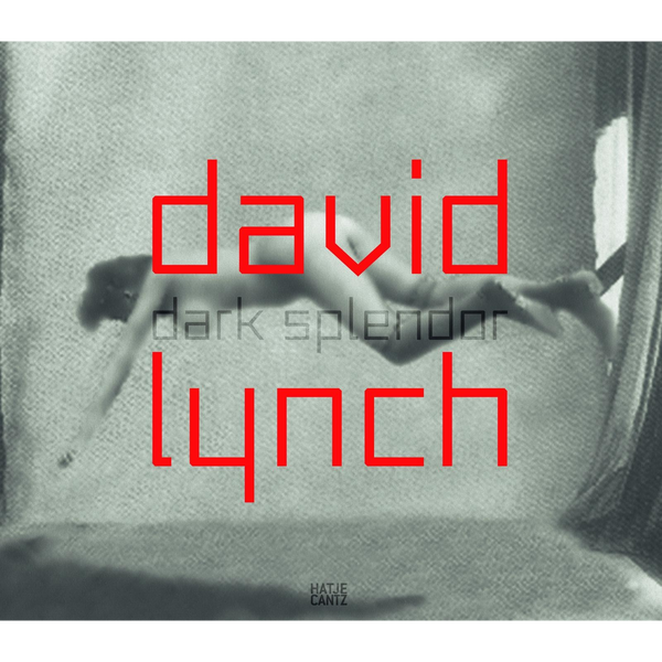 Ein körniges Schwarz-Weiß-Foto einer nackten, schwebenden Person. Darüber der Text David Lynch in großer, roter Schrift und der Titel dark splendor in kleinerer, dunkler Schrift.