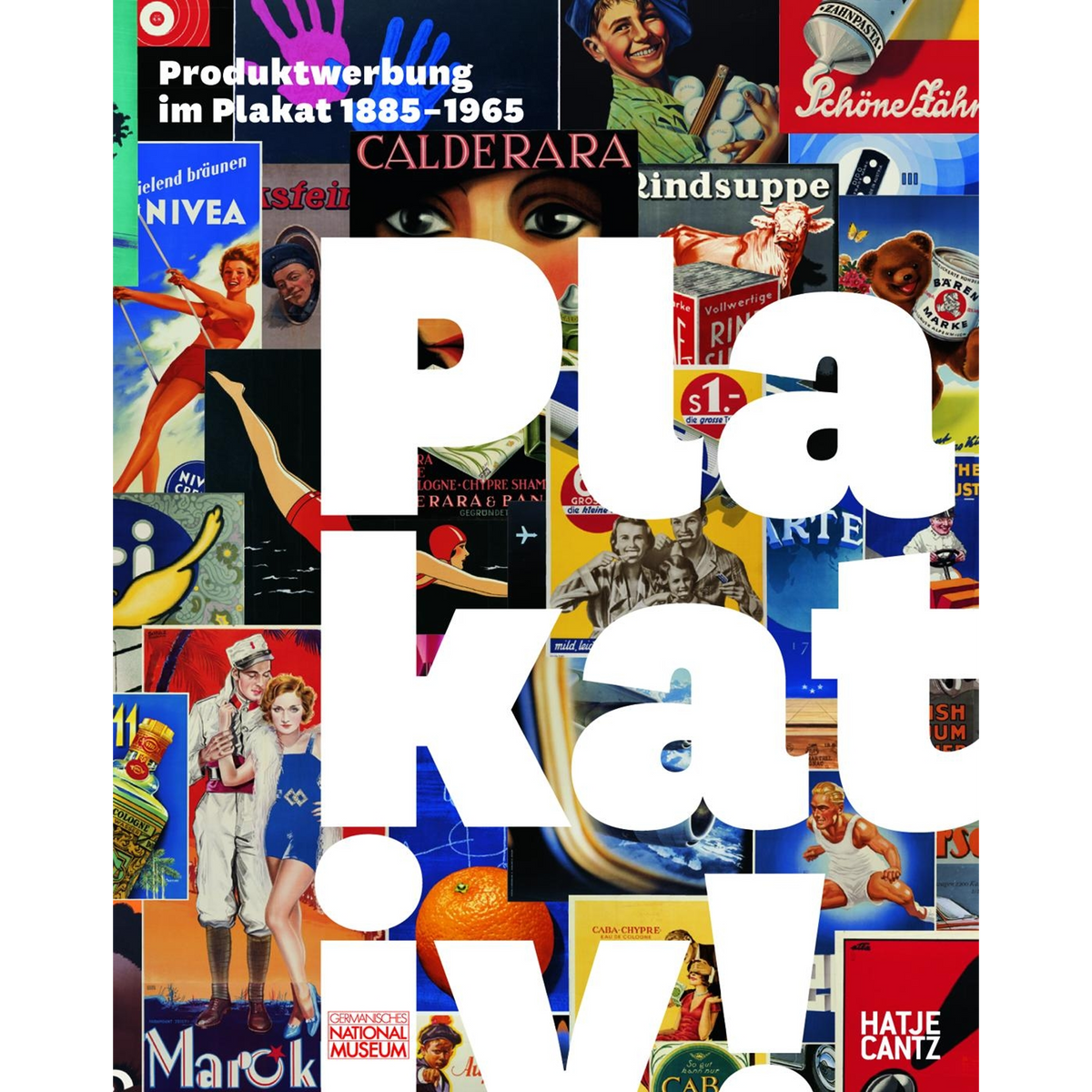 Coverbild Plakativ!Produktwerbung im Plakat 1885 - 1965