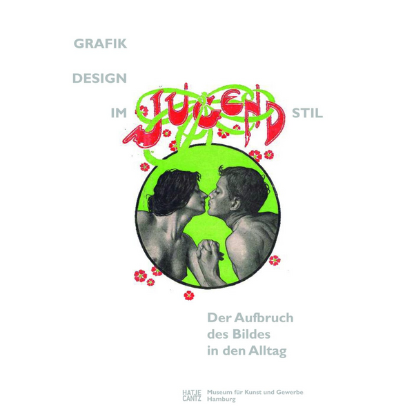 Das Buchcover für Grafik Design im Jugendstil zeigt die Zeichnung eines Paares kurz vor einem Kuss in einem grünen Kreis.