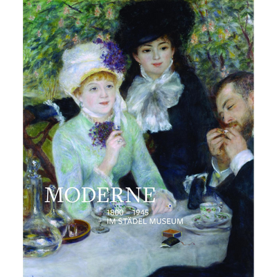 Cover Kunst der Moderne (1800-1945) im Städel Museum