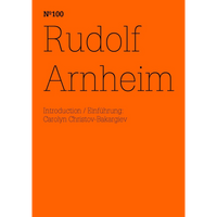 Ein Buchcover mit leuchtend orangefarbenem Hintergrund. In dünner schwarzer Schrift steht der Titel Rudolf Arnheim. Oben ist Nº100 zu lesen und darunter Introduction / Einführung: Carolyn Christov-Bakargiev.