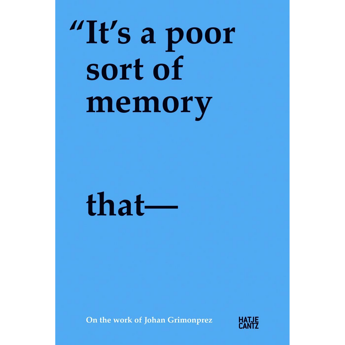 Coverbild "It' s a poor sort of memory that only works backwards"