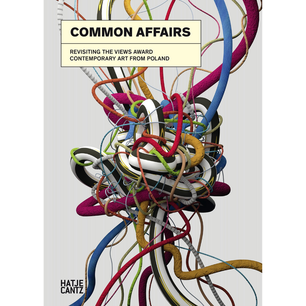 Das Cover des Buches Common Affairs zeigt ein buntes, abstraktes Gewirr aus ineinander verschlungenen Röhren und Kabeln vor einem hellgrauen Hintergrund.