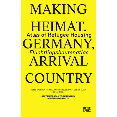 Cover Making Heimat. Germany, Arrival Country