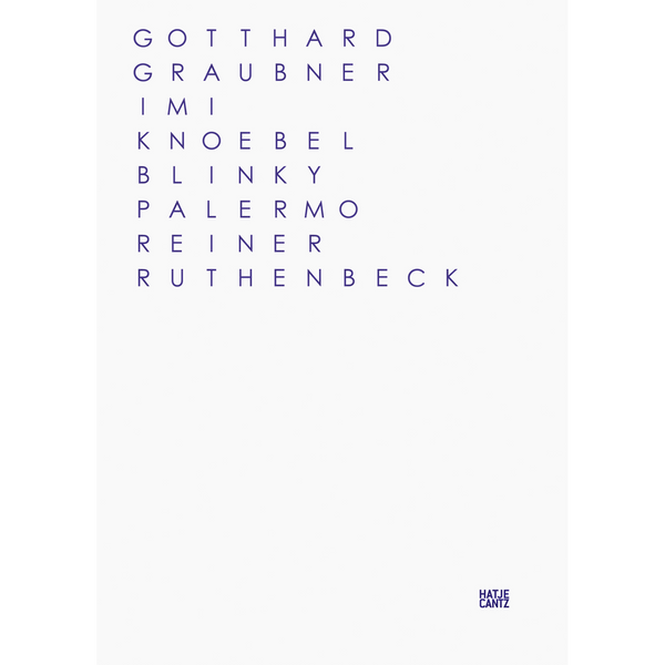 Ein weißes Buchcover mit den Namen Gotthard Graubner, Imi Knoebel, Blinky Palermo und Reiner Ruthenbeck in vertikaler, lila Schrift. Unten rechts das Logo des Verlags Hatje Cantz.