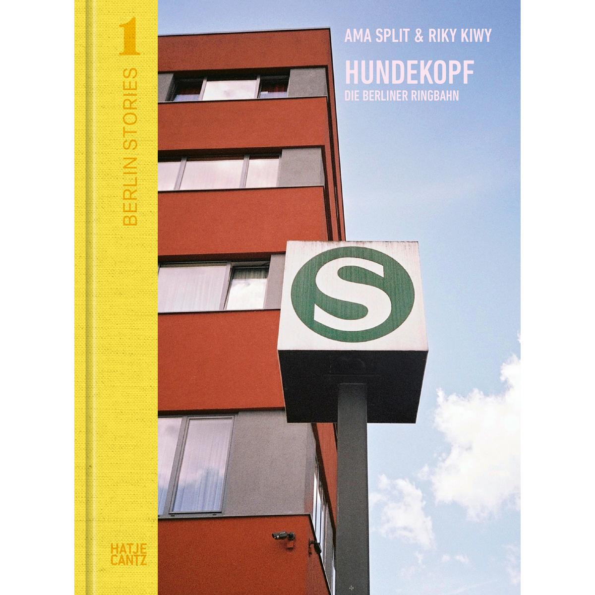 Coverbild Berlin Stories 1: Ama Split & Riky Kiwy: Hundekopf. Die Berliner Ringbahn