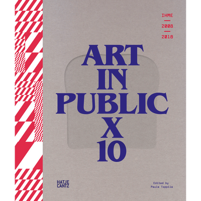 Cover IHME 2009-2018 - Art in Public X 10