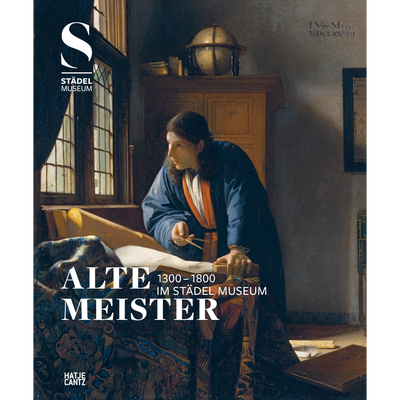 Cover Alte Meister (1300 –1800) im Städel Museum
