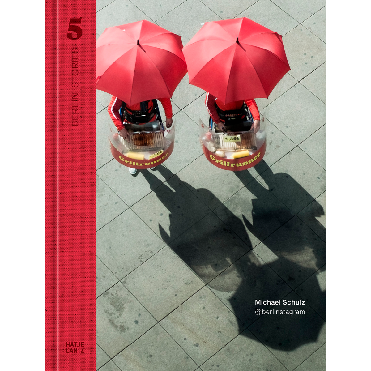 Coverbild Berlin Stories 5: Michael Schulz. @berlinstagram