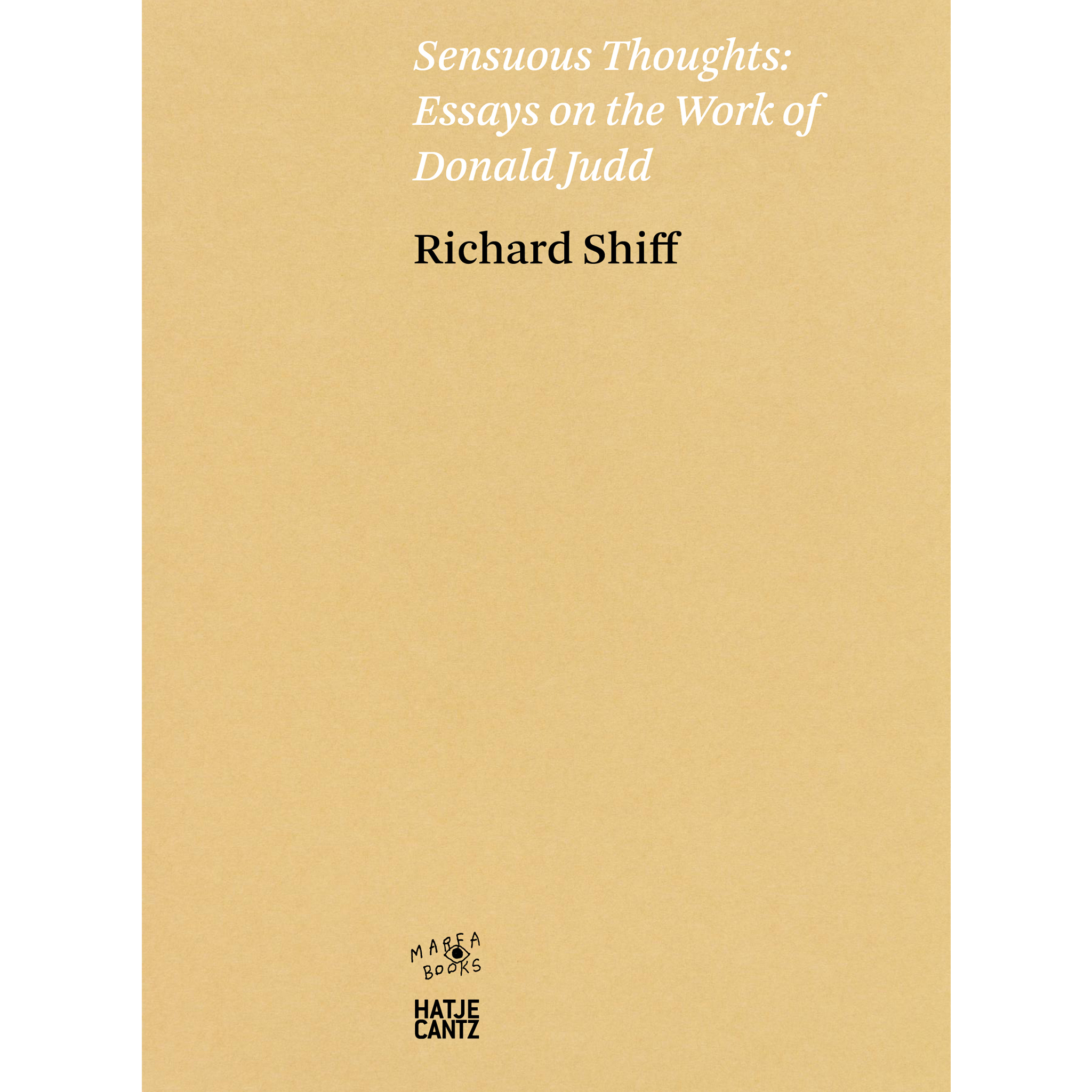 Richard Shiff. Sensuous Thoughts | Hatje Cantz Verlag