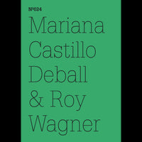 Mariana Castillo Deball & Roy Wagner