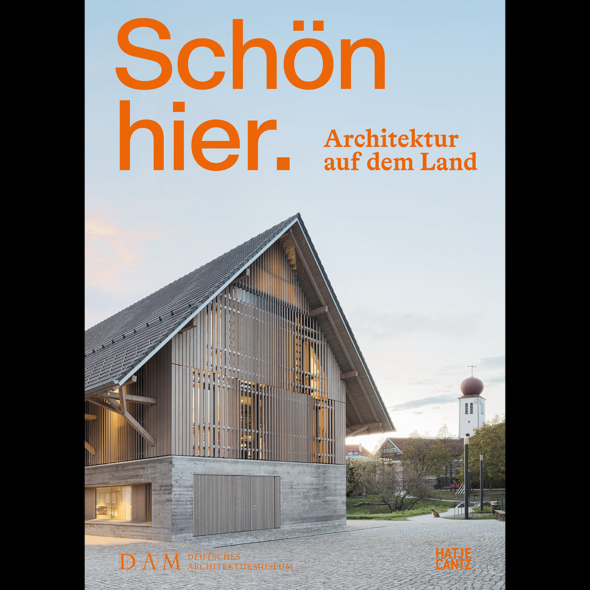 Coverbild Schön hier. Architektur auf dem Land