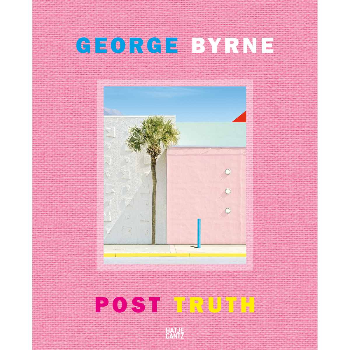 Coverbild George Byrne. Post Truth