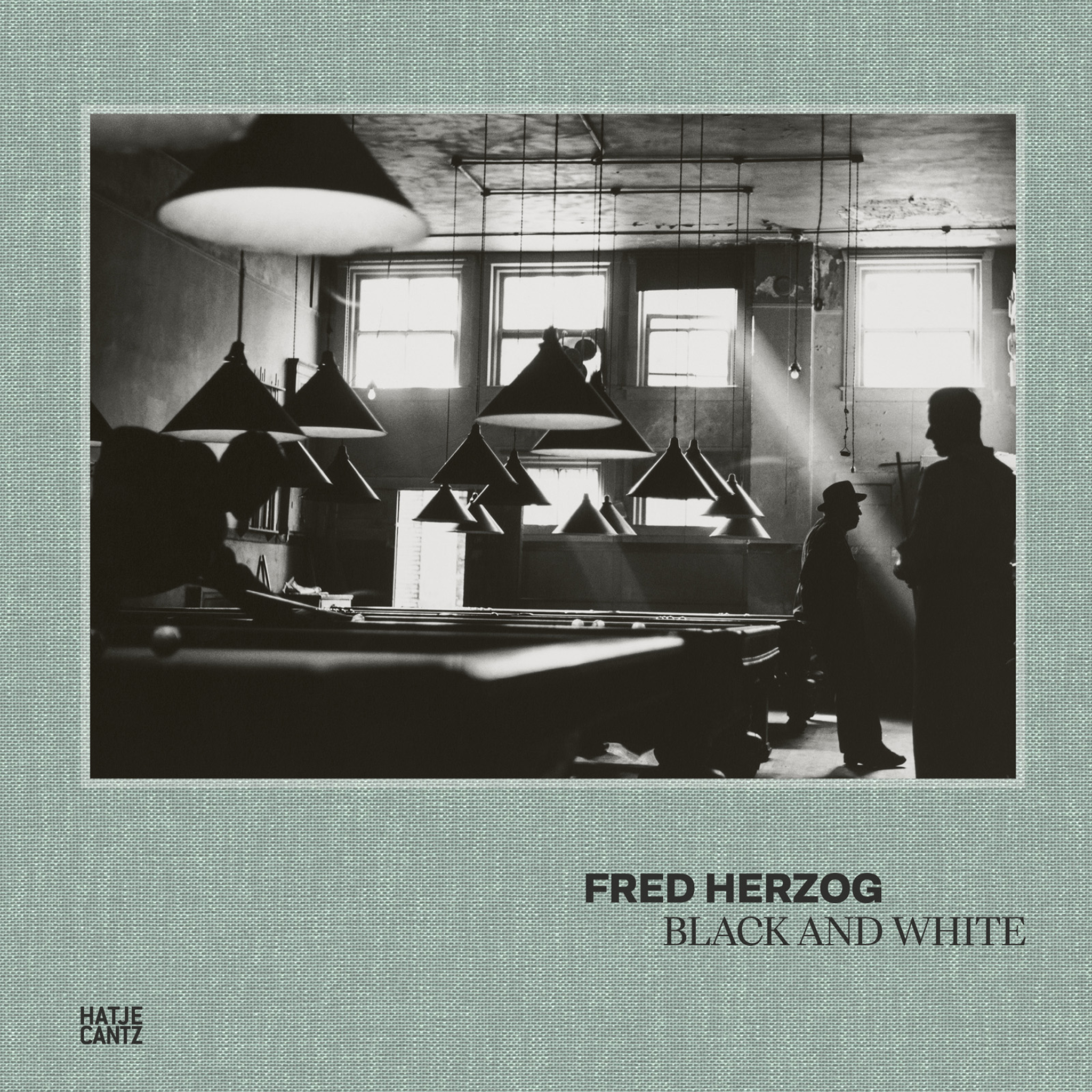 Fred Herzog | Hatje Cantz Verlag