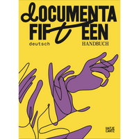 Gelbes Cover des deutschen Handbuchs zur documenta fifteen mit schwarzem Titel und einer lila Illustration von stilisierten Händen.