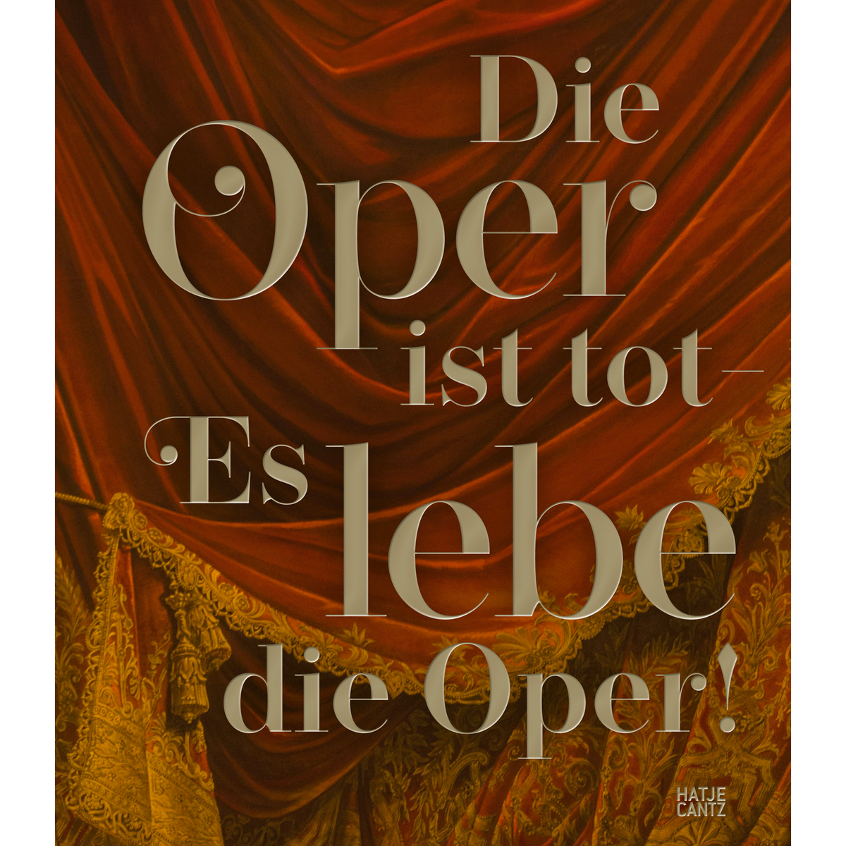 Coverbild Die Oper ist tot. Es lebe die Oper!