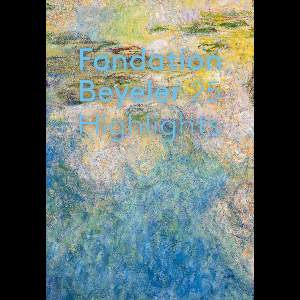 Coverbild Fondation Beyeler. 25 Highlights