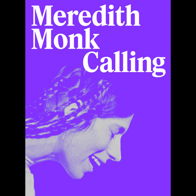 Cover Meredith Monk. Calling