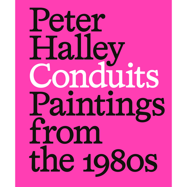 Ein leuchtend pinkes Buchcover mit dem Titel Peter Halley, Conduits, Paintings from the 1980s in schwarzer und weißer Schrift.