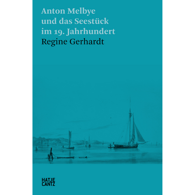 Cover Anton Melbye and 19th-Century Marine Painting