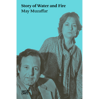 Das Cover des Buches Story of Water and Fire von May Muzaffar zeigt ein blaugrün getöntes Foto eines Mannes und einer Frau.