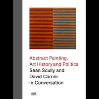 Sean Scully and David Carrier in Conversation