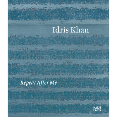 Cover Idris Khan: Repeat After Me