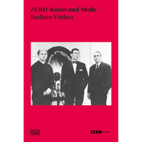 Das Buchcover von ZERO-Kunst und Mode von Barbara Vinken. Auf einem leuchtend pinken Hintergrund ist ein Schwarz-Weiß-Foto von drei Männern in Anzügen zu sehen.