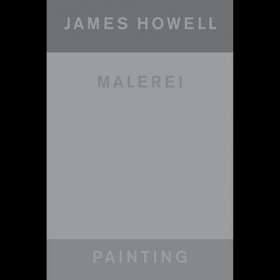 Cover James Howell: Painting | Malerei