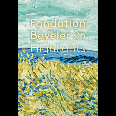 Cover Fondation Beyeler. 25 Highlights