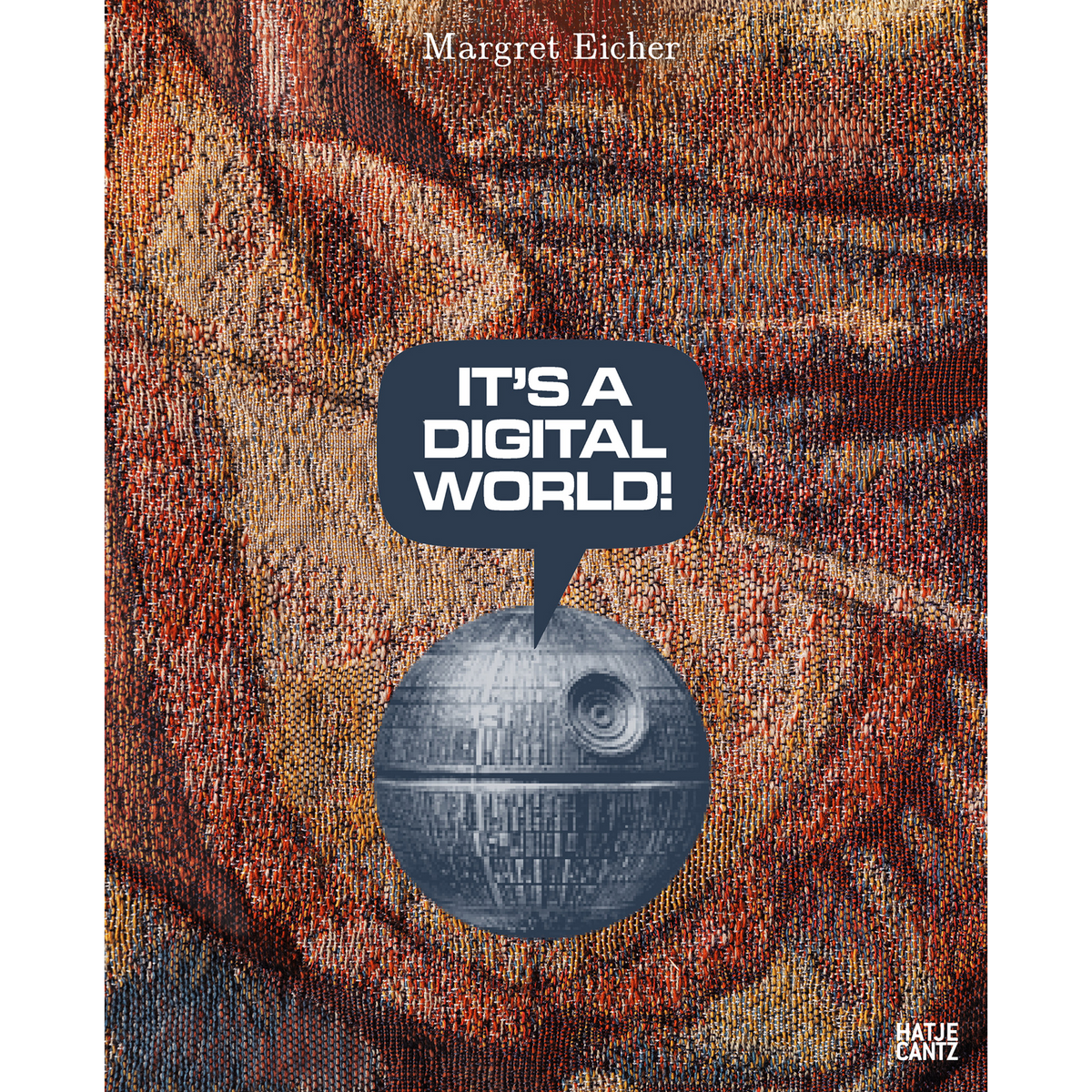 Coverbild Margret Eicher.  It's A Digital World