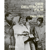 Das Buchcover von Der Deutsche Film 1960-1969 zeigt eine Schwarz-Weiß-Fotografie von vier lächelnden Personen in Mänteln vor einer Backsteinmauer.