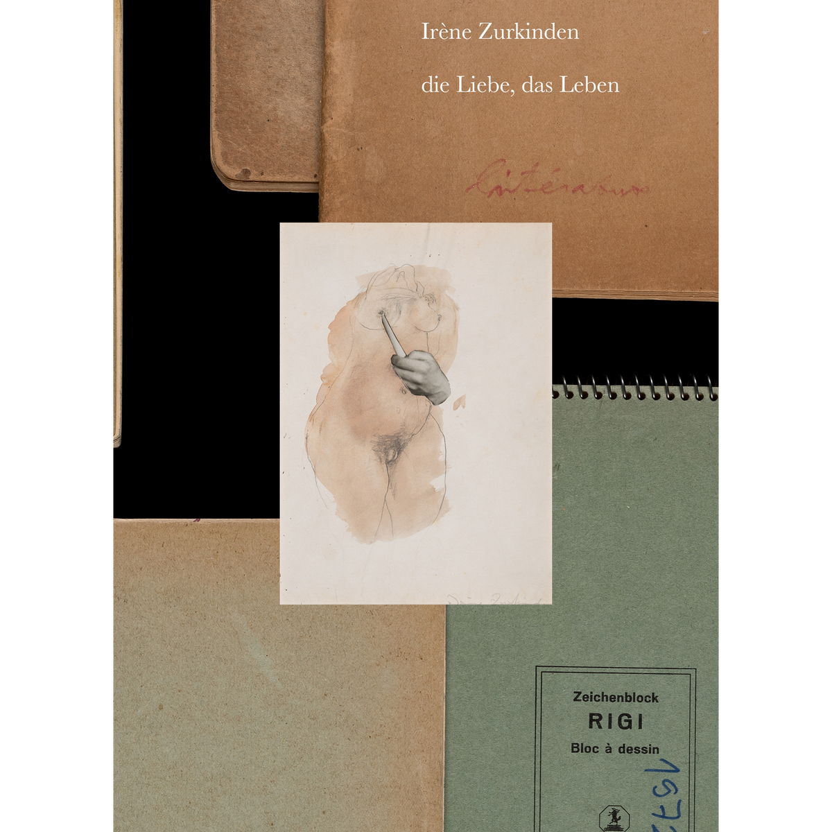 Coverbild Irène Zurkinden: Love, Life