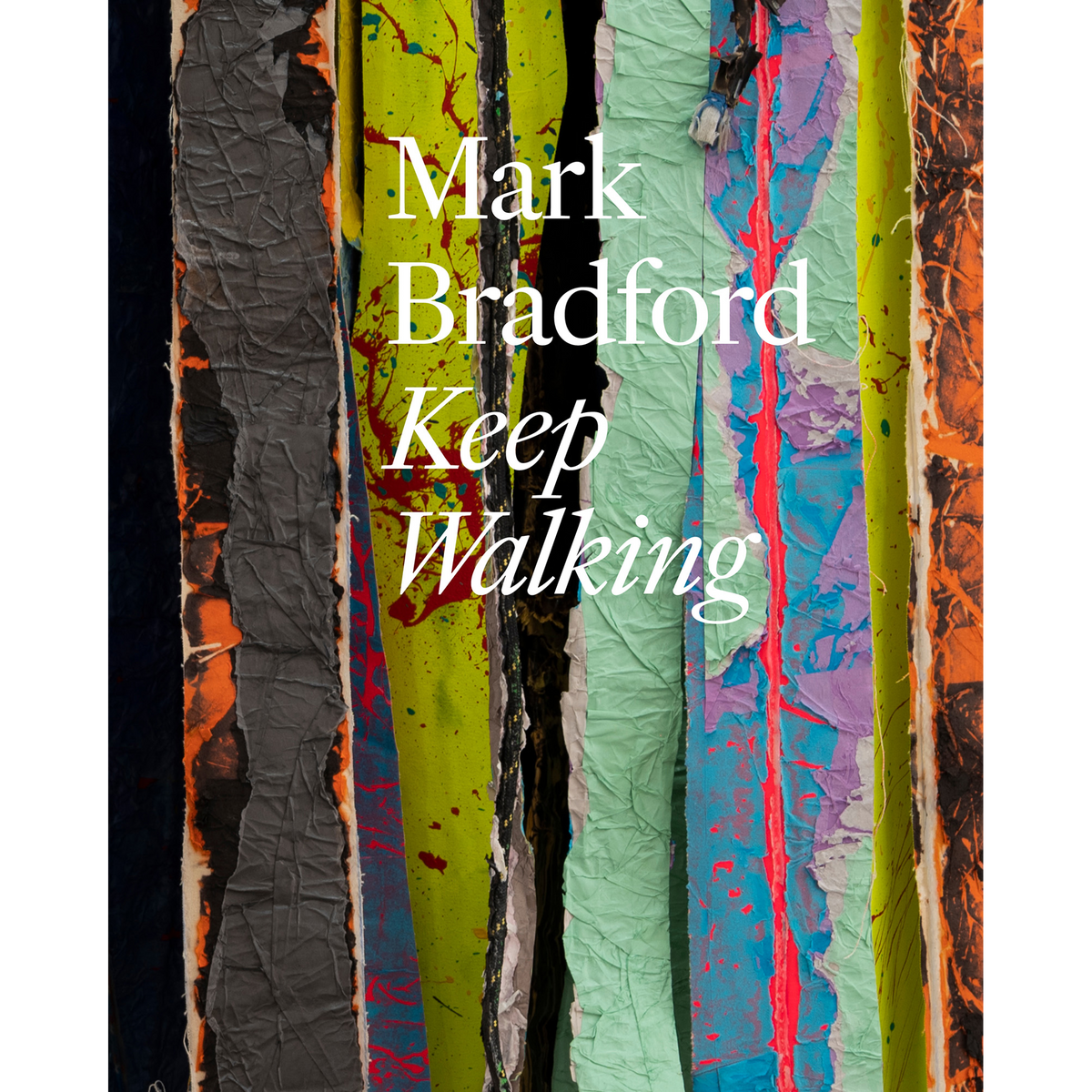 Coverbild Mark Bradford: Keep Walking