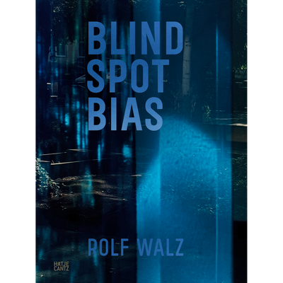 Cover Rolf Walz. Blind Spot Bias