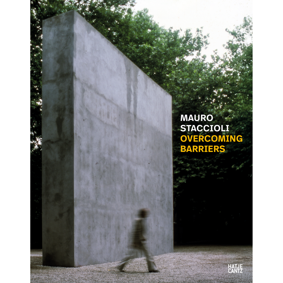 Coverbild Mauro Staccioli. Overcoming Barriers