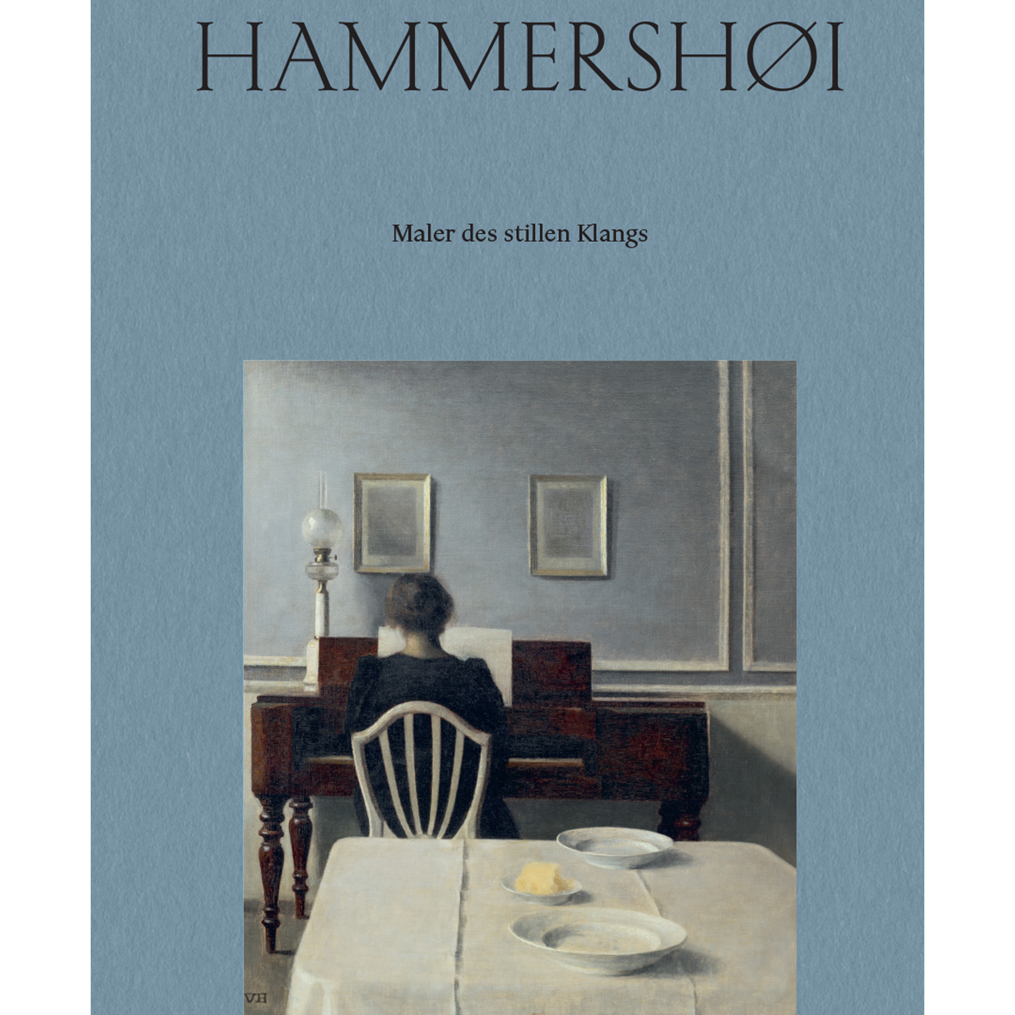 Vilhelm Hammershøi. Maler des stillen Klangs | Hatje Cantz Verlag