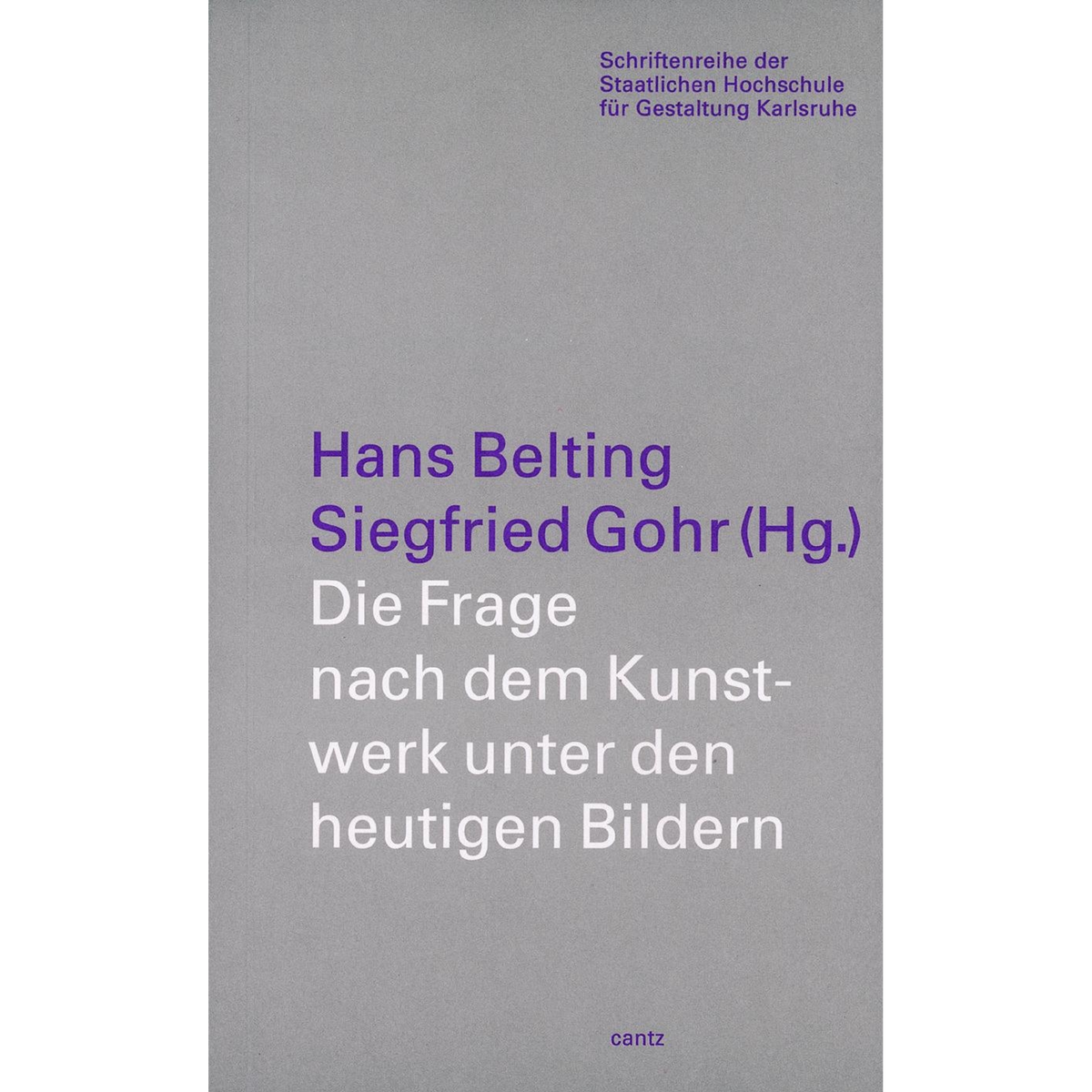 Coverbild Die Frage nach dem Kunstwerk unter den heutigen Bildern