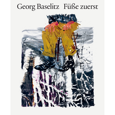 Cover Georg Baselitz. Feet First