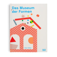 Das Buchcover von Das Museum der Formen von Sven Völker. Es zeigt eine stilisierte Illustration eines Hauses aus roten Ziegelsteinen, das mit verschiedenen bunten, geometrischen Formen wie Kreisen, Dreiecken und einem Stern gefüllt ist.