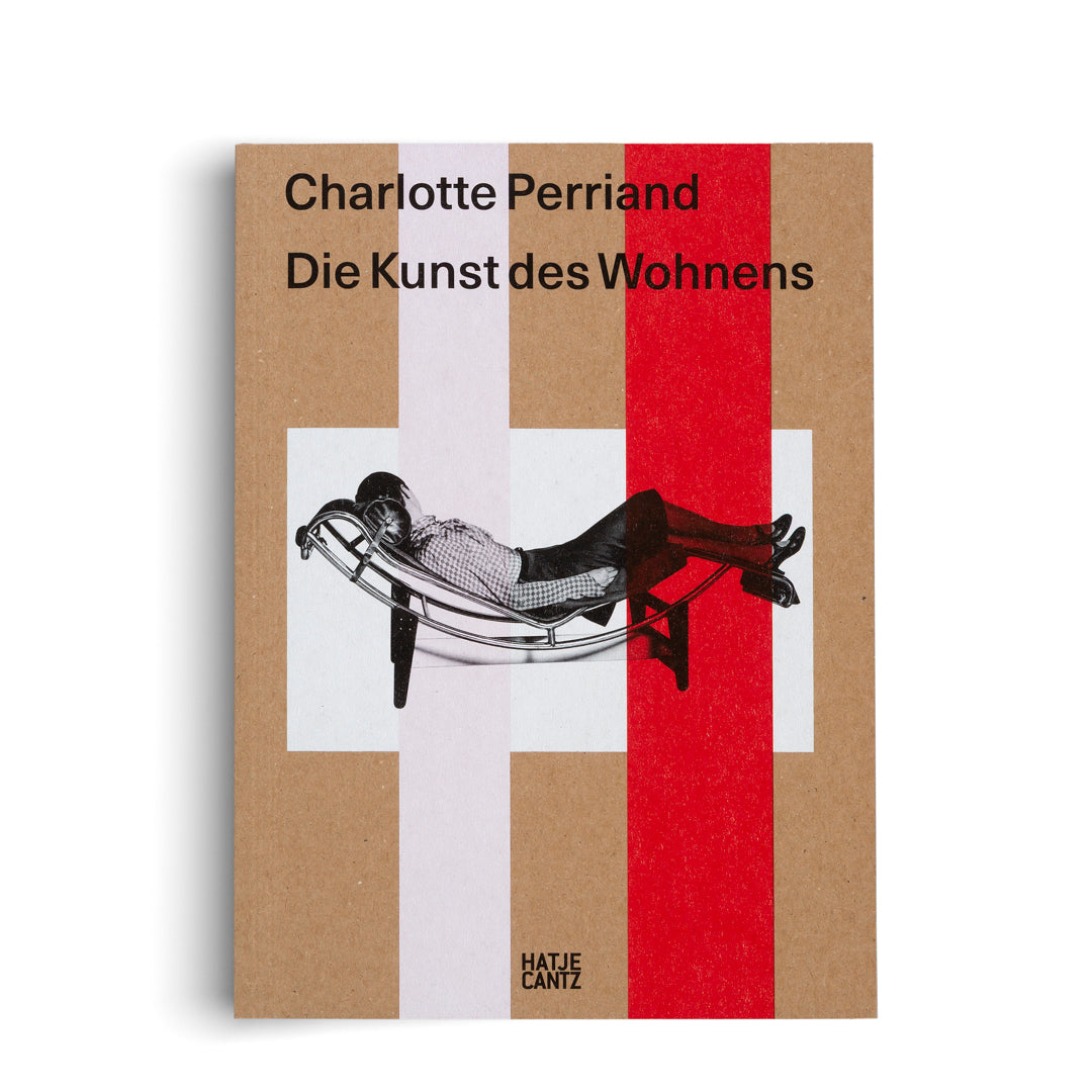 Charlotte Perriand – The Art of Living | Exhibition Catalogue